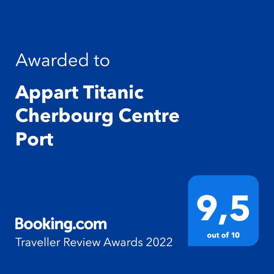 Appart Titanic Cherbourg Centre Port Екстериор снимка